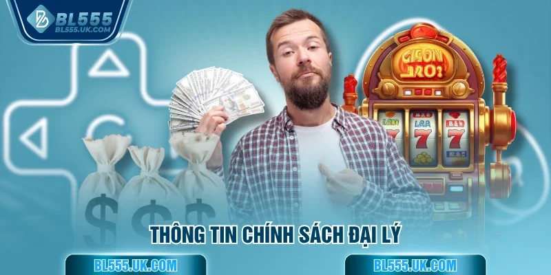 Thông tin chính sách đại lý